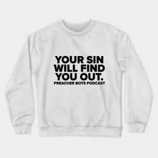 Your Sin Will Find You Out Crewneck Sweatshirt